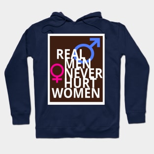 Real Men Never Hurt Women Hoodie